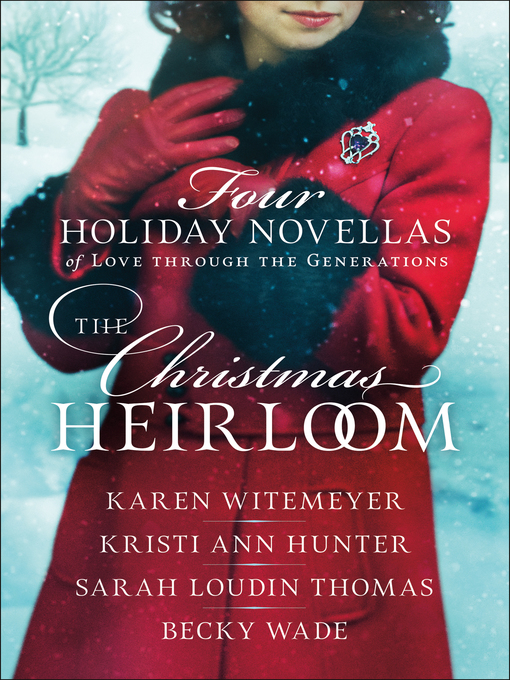 Title details for The Christmas Heirloom by Karen Witemeyer - Wait list